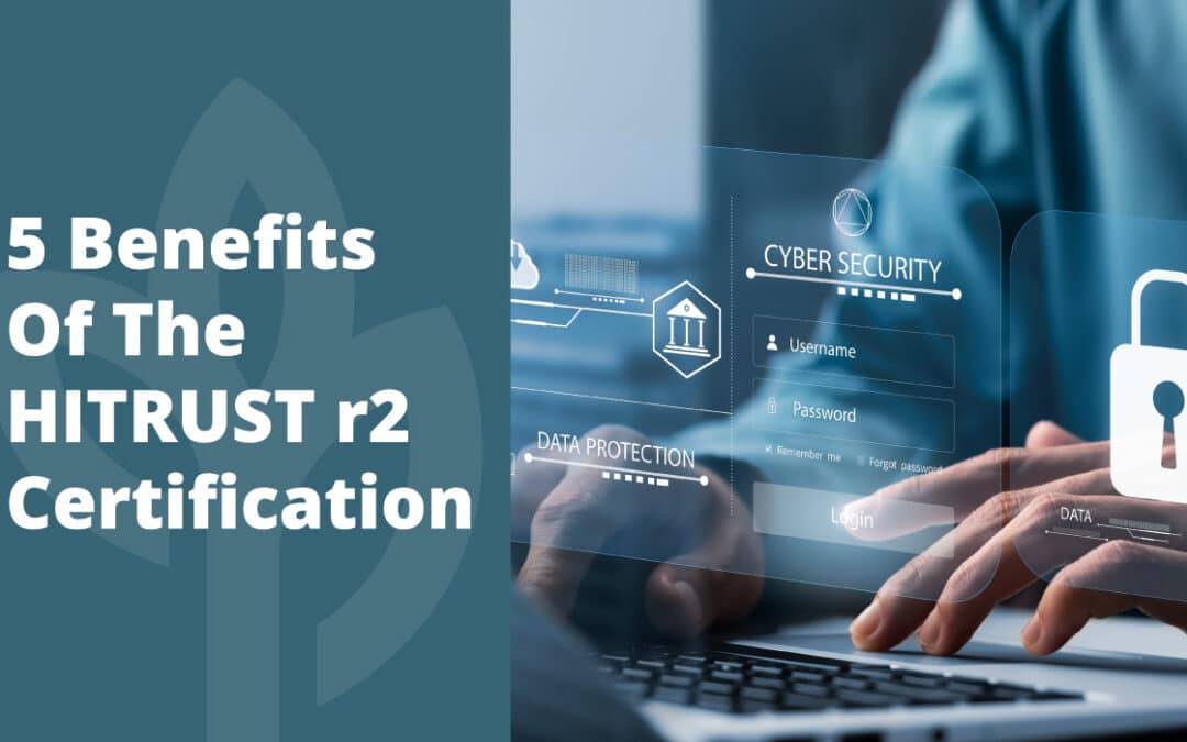 HITRUST r2 Certification Benefits