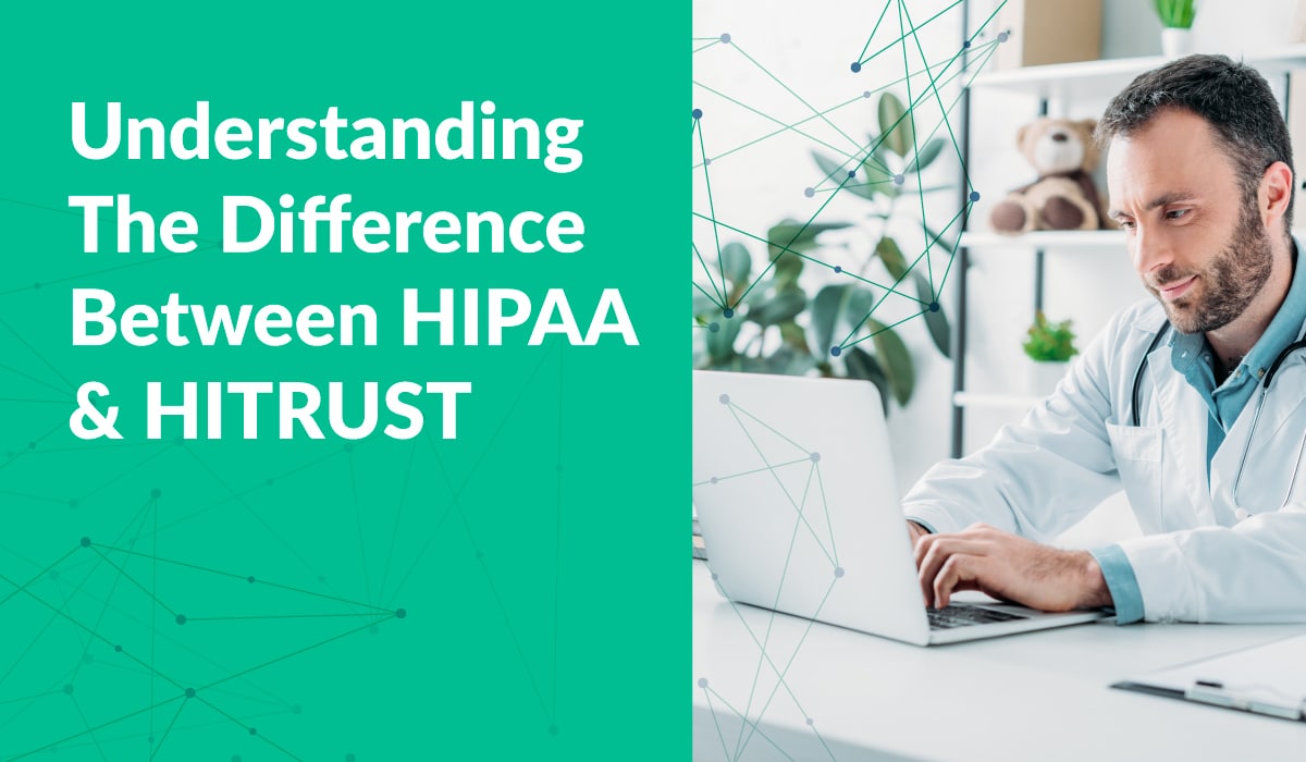 The Difference Between HIPAA and HITRUST