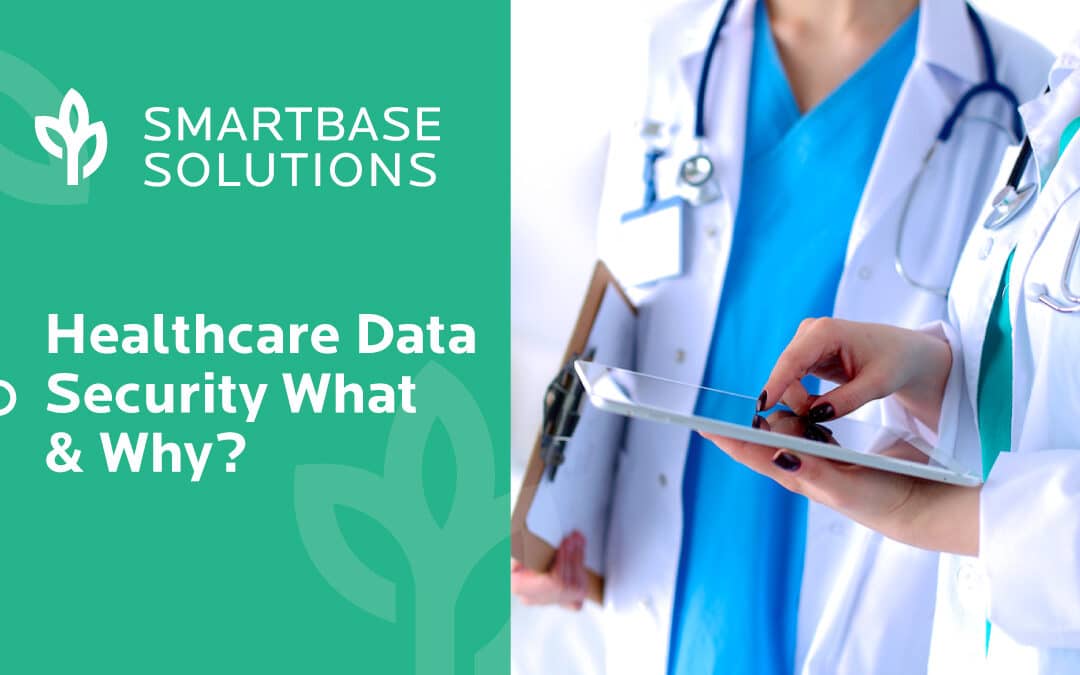 Healthcare Data Security And Why it is Important