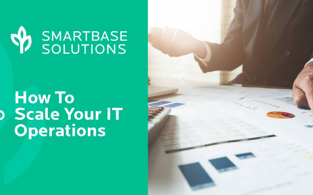 How To Scale Your IT Operations